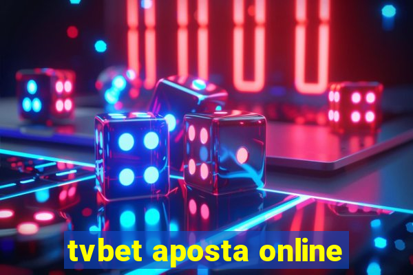 tvbet aposta online